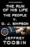 The Run of His Life: The People v. O.J. Simpson