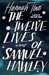 The Twelve Lives of Samuel Hawley