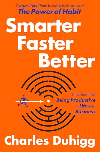 Smarter Faster Better: The Secrets of Being Productive in Life and Business book cover