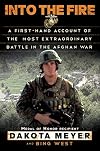 Into the Fire: A Firsthand Account of the Most Extraordinary Battle in the Afghan War