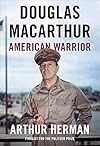 Douglas MacArthur: American Warrior