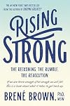 Rising Strong: The Reckoning. The Rumble. The Revolution.