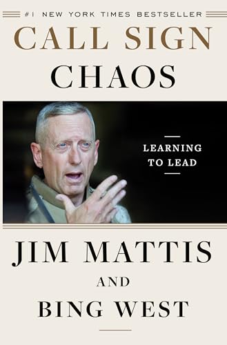 Call Sign Chaos: Learning to Lead by Jim Mattis