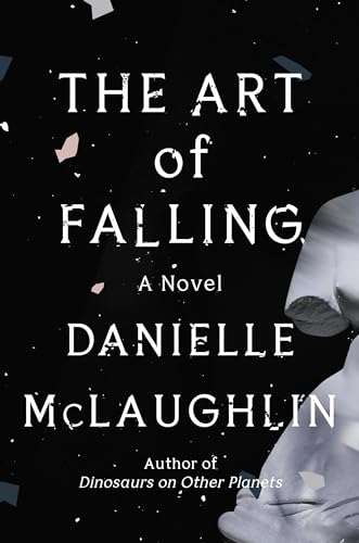 The Art of Falling : by McLaughlin, Danielle