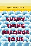 Everything Belongs To Us