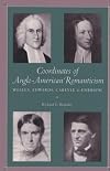 Coordinates of Anglo-American Romanticism: Wesley, Edwards, Carlyle, & Emerson