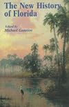 The New History of Florida (Florida Sesquicentennial)