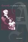 Sympathy in American Literature: American Sentiments from Jefferson to the Jameses