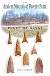 The Ancient Mounds of Poverty Point: Place of Rings (Native Peoples, Cultures, and Places of the Southeastern United States)