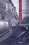 The Southern Movie Palace: Rise, Fall, and Resurrection