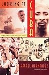 Looking at Cuba: Essays on Culture and Civil Society (Contemporary Cuba)