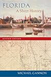 Florida: A Short History (Columbus Quincentenary)