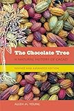 The Chocolate Tree A Natural History Of Cacao