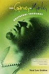 From Garvey to Marley: Rastafari Theology (History of African-American Religions)