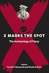 X Marks the Spot: The Archaeology of Piracy