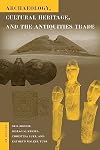 Archaeology, Cultural Heritage, and the Antiquities Trade (Cultural Heritage Studies)