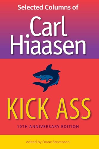 Kick Ass: Selected Columns of Carl Hiaasen cover
