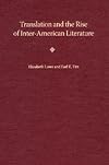 Translation and the Rise of Inter-American Literature