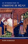 An Introduction to Christine de Pizan (New Perspectives on Medieval Literature: Authors and Traditions)