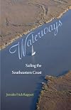 Waterways: Sailing the Southeastern Coast