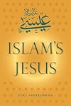 Islam's Jesus