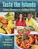 Taste The Islands Culinary Adventures In A Caribbean Kitchen