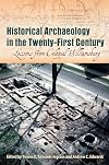 Historical Archaeology in the Twenty-First Century: Lessons from Colonial Williamsburg