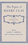 The Papers of Henry Clay. Volume 4: Secretary of State, 1825