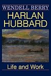 Harlan Hubbard: Life and Work