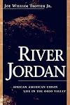 River Jordan: African American Urban Life in the Ohio Valley (Ohio River Valley Series)