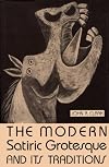 The Modern Satiric Grotesque and Its Traditions