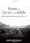 From the Farm to the Table: What All Americans Need to Know about Agriculture (Culture of the Land)