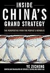 Inside China's Grand Strategy: The Perspective from the People's Republic (Asia in the New Millennium)