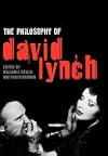 The Philosophy of David Lynch (Philosophy Of Popular Culture)
