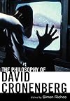 The Philosophy of David Cronenberg (Philosophy Of Popular Culture)
