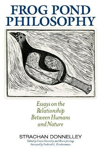 Frog Pond Philosophy: Essays on the Relationship Between Humans and Nature book cover