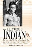 Hollywoods Indian The Portrayal Of The Native American In Film
