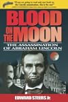 Blood on the Moon: The Assassination of Abraham Lincoln