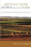 A Revolution Down on the Farm: The Transformation of American Agriculture since 1929