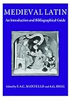 Medieval Latin: An Introduction and Bibliographical Guide
