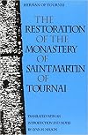 The restoration of the Monastery of Saint Martin of Tournai