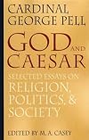 God and Caesar: Selected Essays on Religion, Politics, and Society