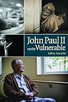 John Paul II on the Vulnerable