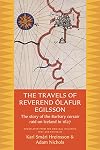 The Travels of Reverend Olafur Egilsson: The Story of the Barbary Corsair Raid on Iceland in 1627