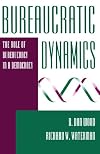 Bureaucratic Dynamics: The Role of Bureaucracy in a Democracy (Transforming American Politics)