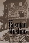 The Bosnian Muslims: Denial Of A Nation
