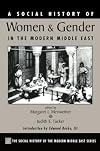 A Social History Of Women And Gender In The Modern Middle East (Westview Series on the Social History of the Modern Middle East)