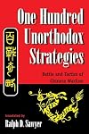 One Hundred Unorthodox Strategies: Battle And Tactics Of Chinese Warfare