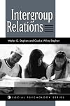 Intergroup Relations (Social Psychology Series)