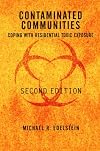 Contaminated Communities: The Social And Psychological Impacts Of Residential Toxic Exposure (Social Impact Assessment Series, No 17)